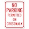 Signmission No Parking Permitted on Crosswalk Heavy-Gauge Alum Rust Proof Parking Sign, 18" x 24", A-1824-23678 A-1824-23678 - alternate 1